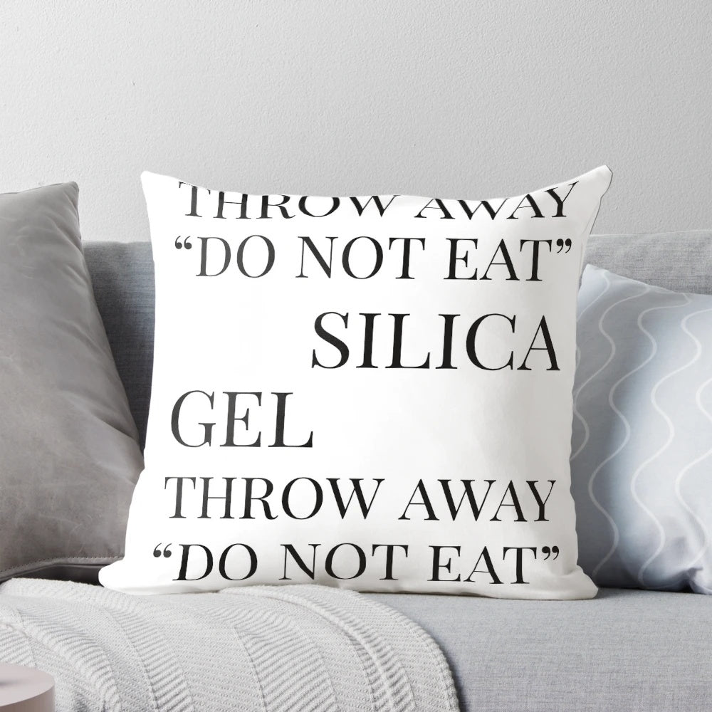 Silica gel-themed decorative pillow with a funny, sarcastic design.