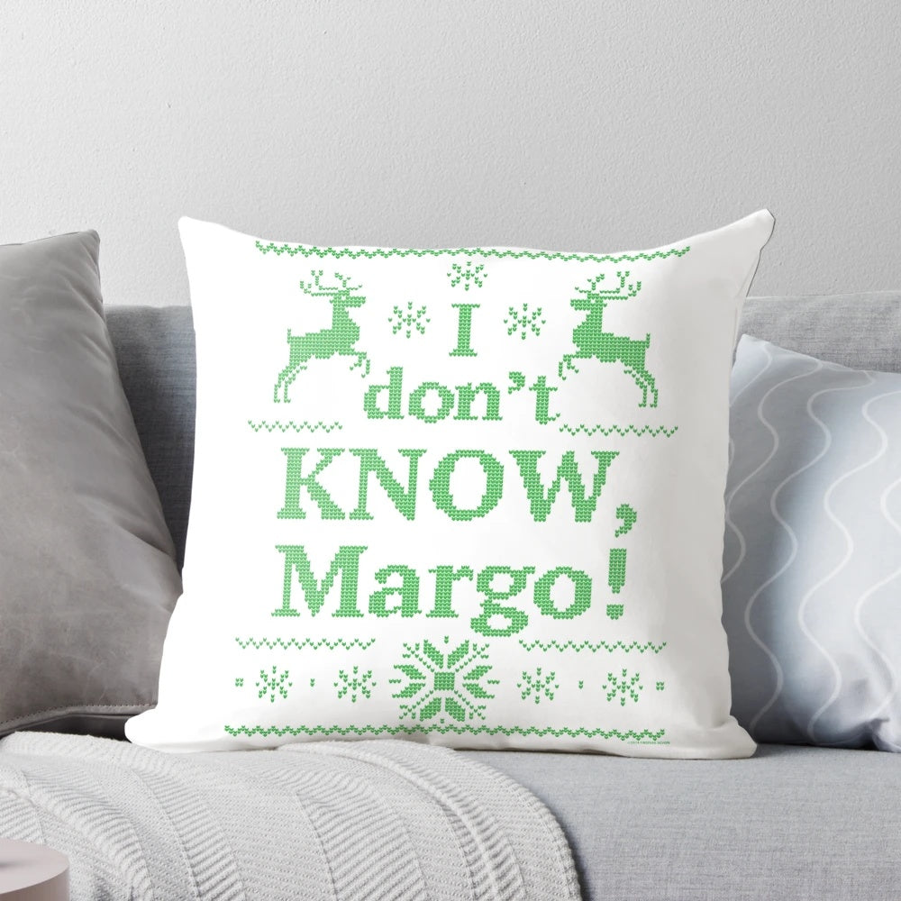 I Don't Know, Margo!" Christmas Vacation themed green throw pillow with Chevy Chase movie quote