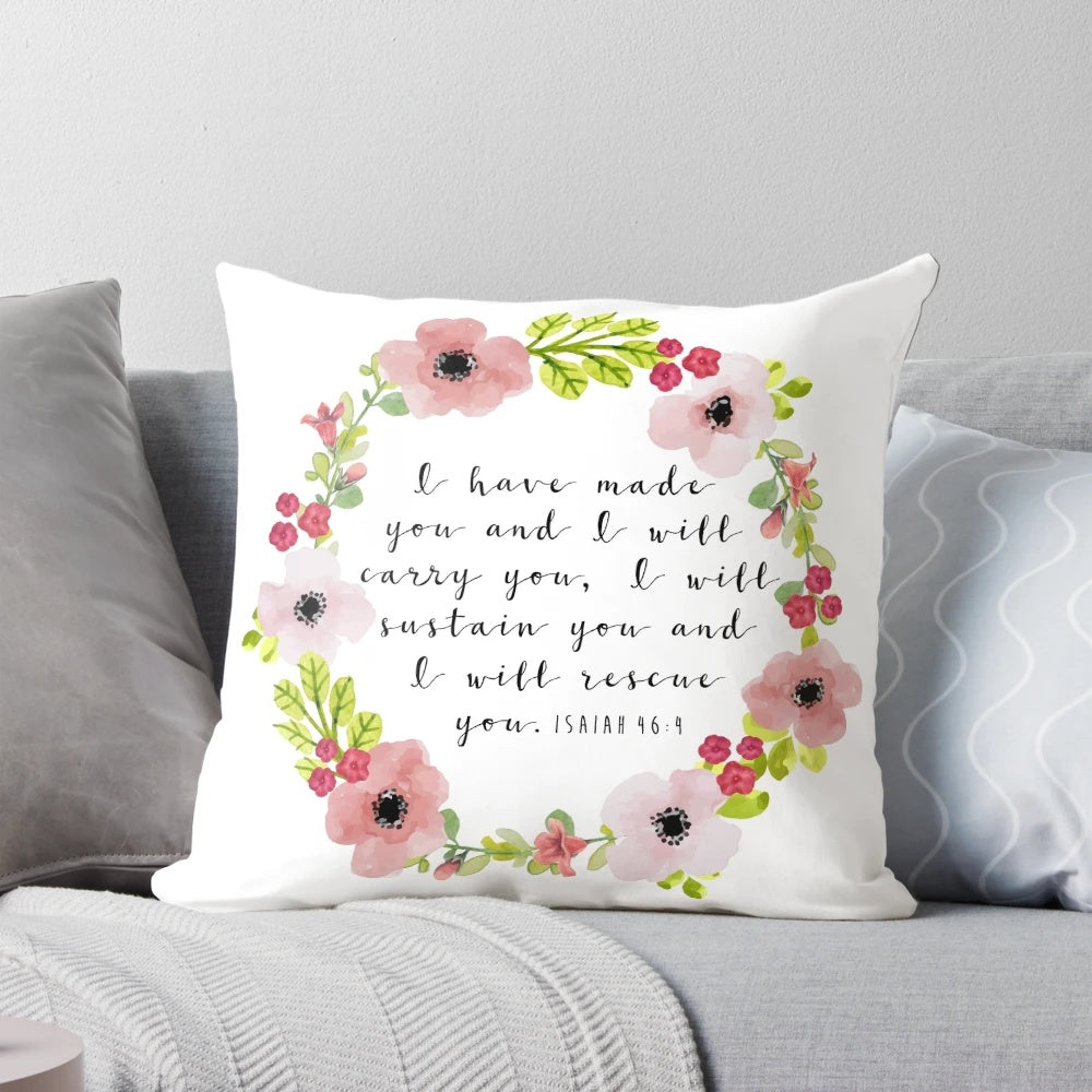 Isaiah 46:4 Christian Bible Verse Floral Pillow