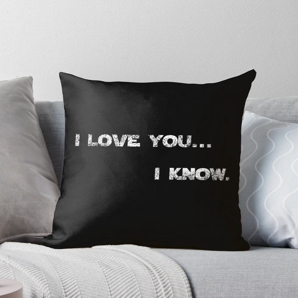 Pillow with "I Love You, I Know" - a classic Star Wars quote between Han Solo and Princess Leia