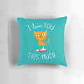 I Love You This Much" Cute and Funny Plush Pillow with Cartoon Cat and Bird Design