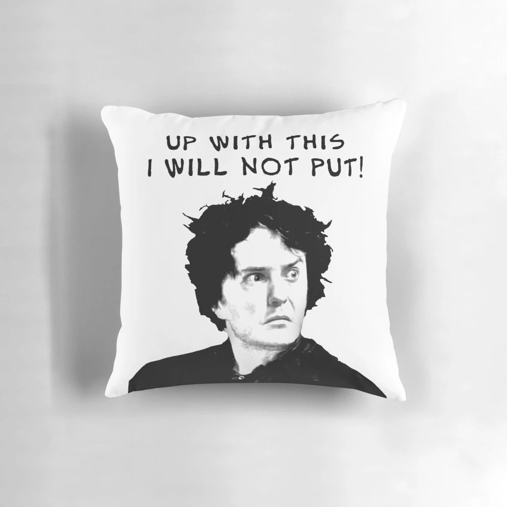 Plush black pillow with humorous "Up With This I Will Not Put!" quote from the British sitcom "Black Books