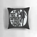Pillow featuring the iconic 'I Am Not a Number' quote from the classic TV series The Prisoner