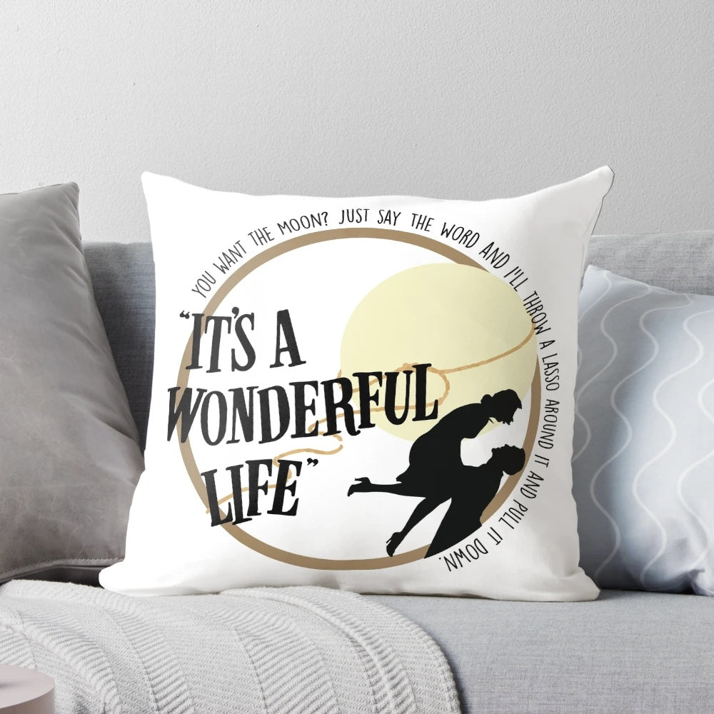 It's a Wonderful Life movie pillow with iconic quotes and a lasso the moon design