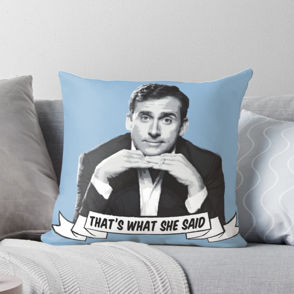 That's What She Said" Pillow featuring Michael Scott from the hit TV show The Office