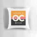 Plush "Welcome to the OC, BITCH" quote pillow celebrating the iconic TV series "The OC"