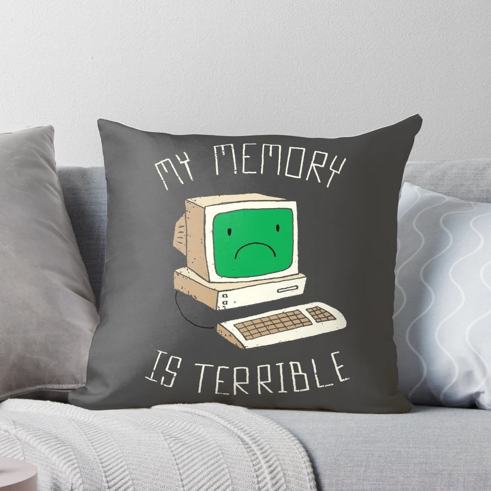 My Memory Is Terrible" Pillow - A Funny, Geeky Accent for Your Home or Office