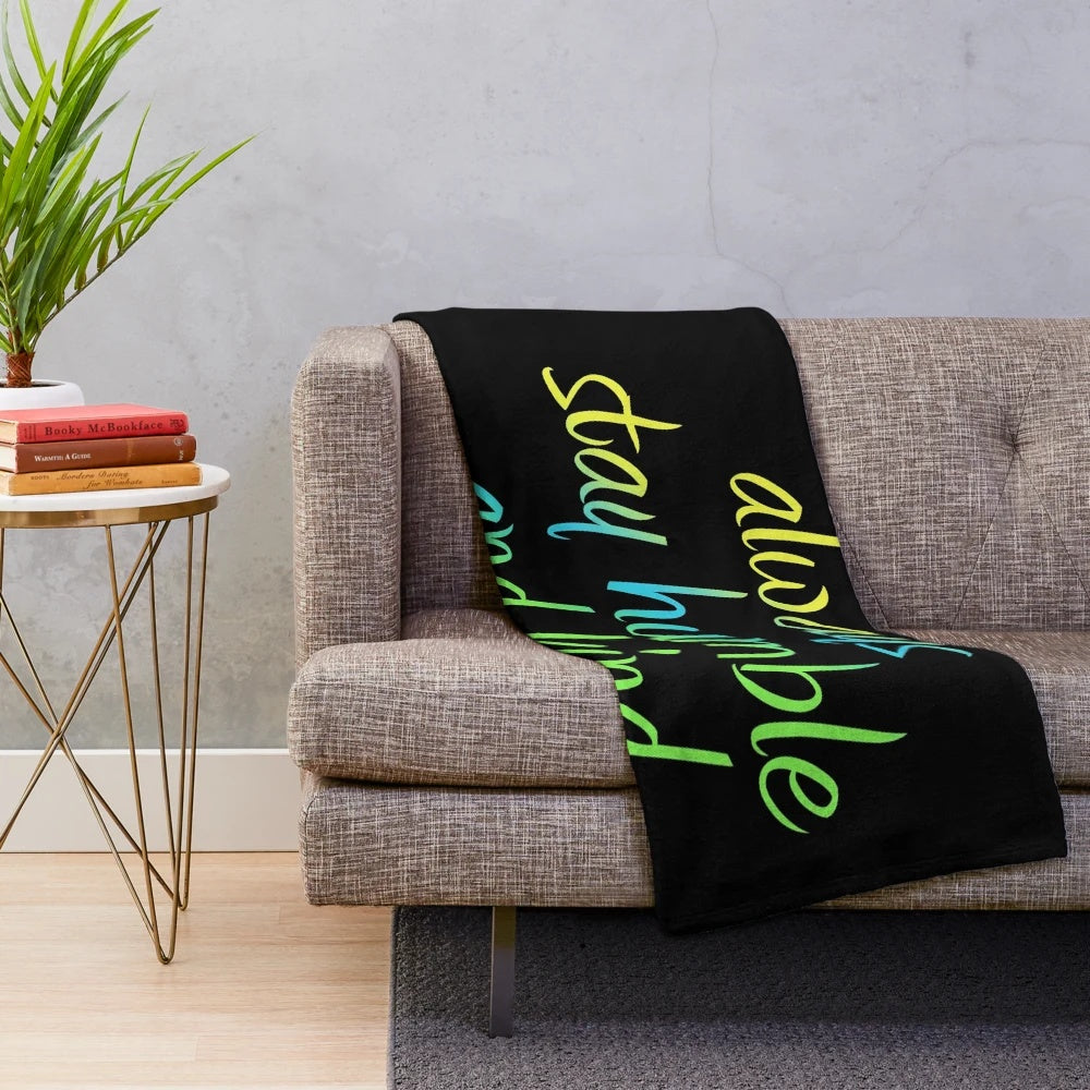 Inspirational "Always Stay Humble and Kind" Plush Blanket