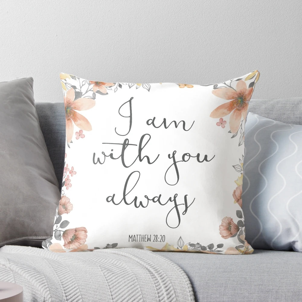 Soft, rectangular pillow with the Bible verse "I Am With You Always" printed on it.