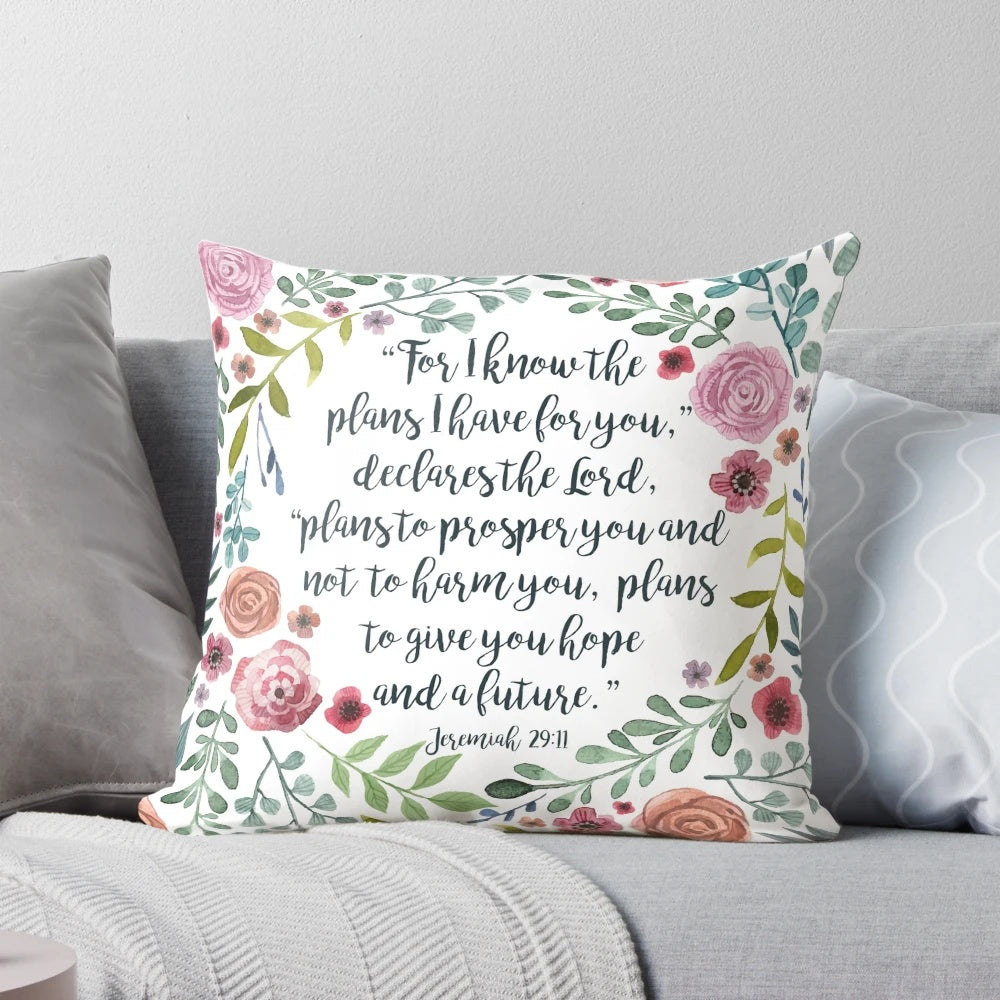 Decorative throw pillow featuring the bible verse "For I know the plans I have for you," declares the Lord, "plans to prosper you and not to harm you, plans to give you hope and a future." - Jeremiah 29:11