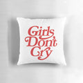 Inspirational "Girls Don't Cry" decorative pillow with modern typography and red vintage design