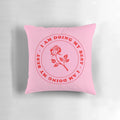 Inspirational pillow with the text 'I Am Doing My Best' in pink and red lettering on a rose-colored background