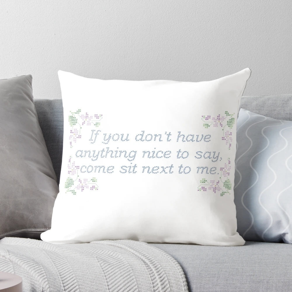 Decorative 'If You Don't Have Anything Nice to Say' Alice Roosevelt Quote Cross Stitch Pillow