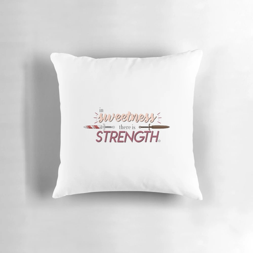 Pillow featuring the quote "In sweetness there is strength" from the Dimension 20 series A Crown of Candy