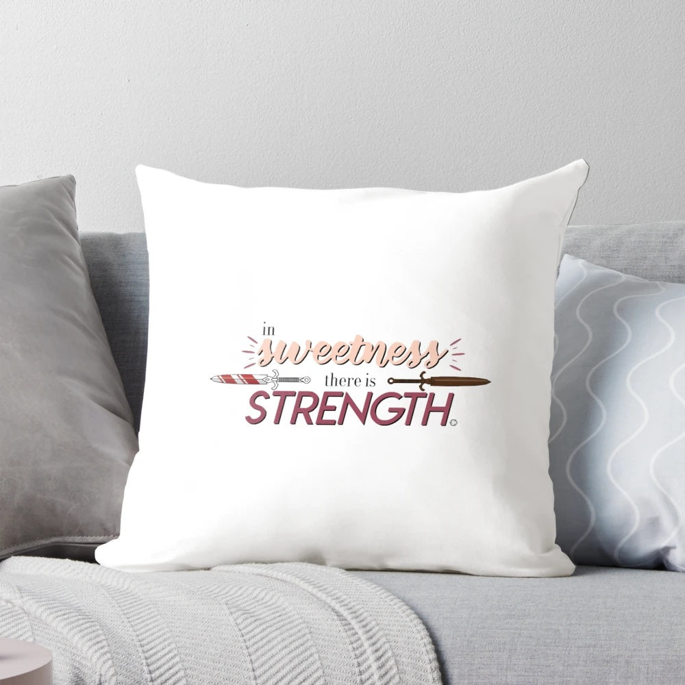 Pillow featuring the quote "In sweetness there is strength" from the Dimension 20 series A Crown of Candy