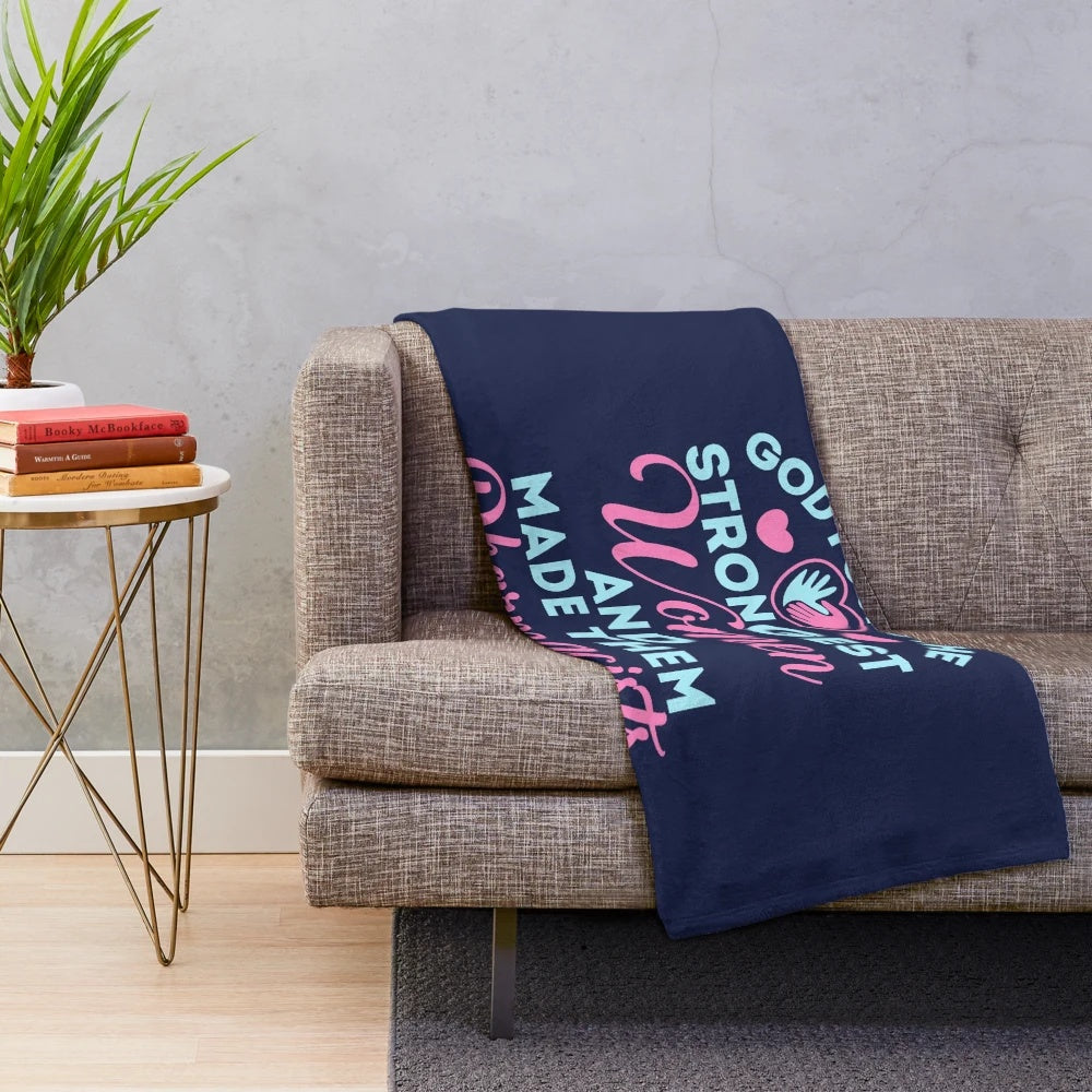 Pharmacist plush blanket with the message "God Found Some of the Strongest Women and Made Them Pharmacists