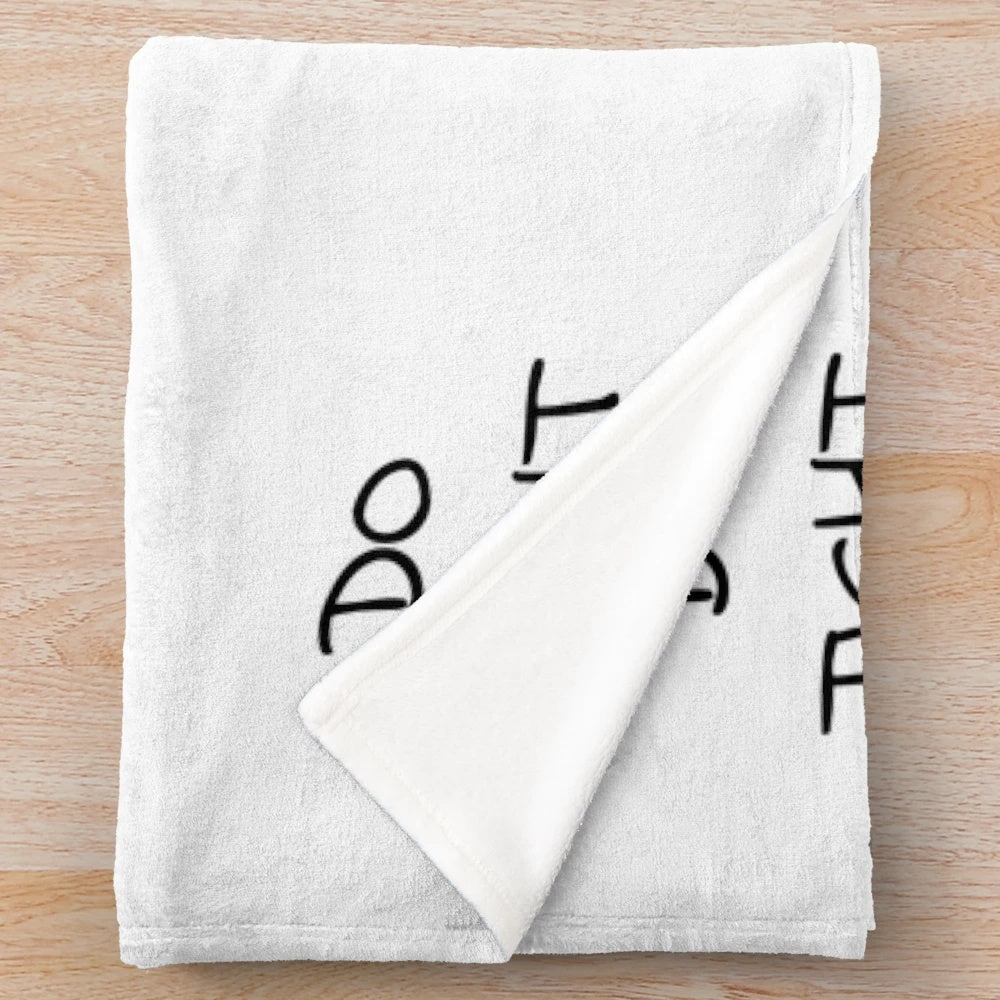 Plush blanket with motivational text "Do Tight Shit