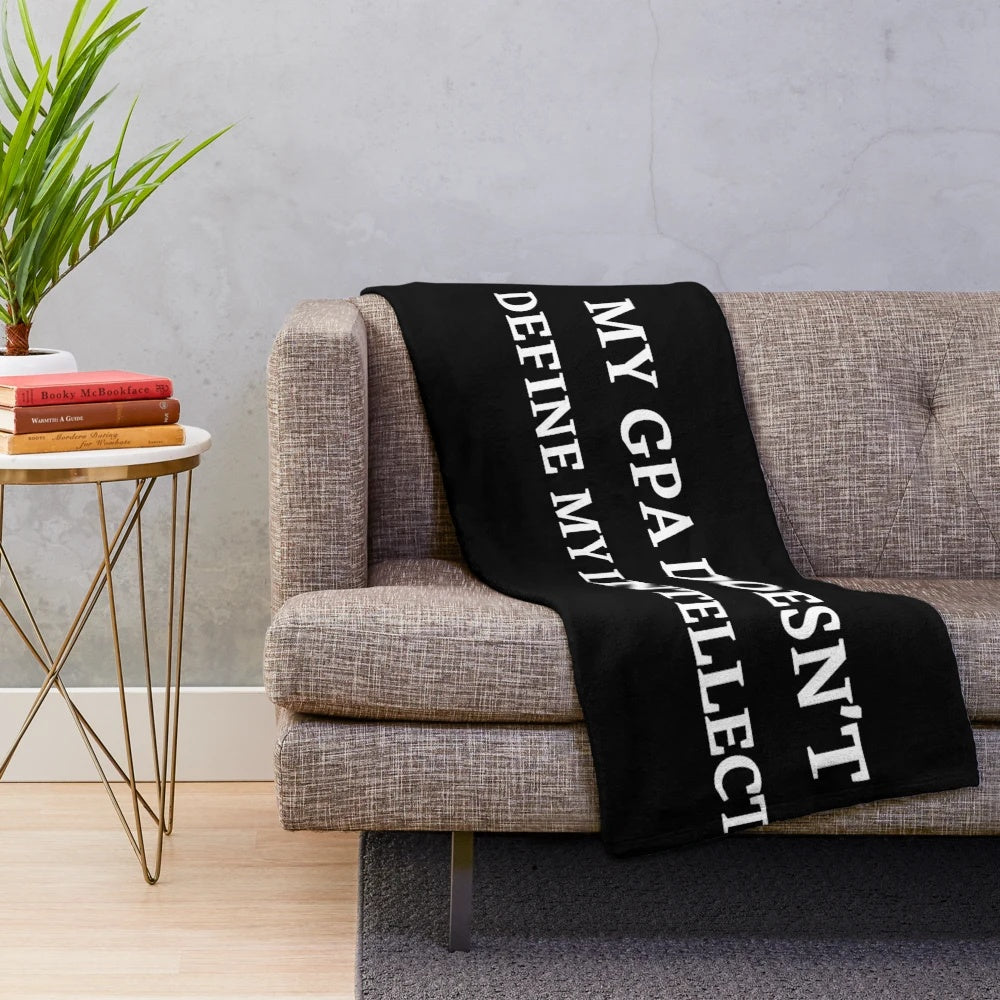 Inspirational plush blanket with the quote "My GPA Doesn't Define My Intellect