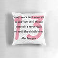 Throw pillow featuring an inspirational quote from soccer player Alex Morgan
