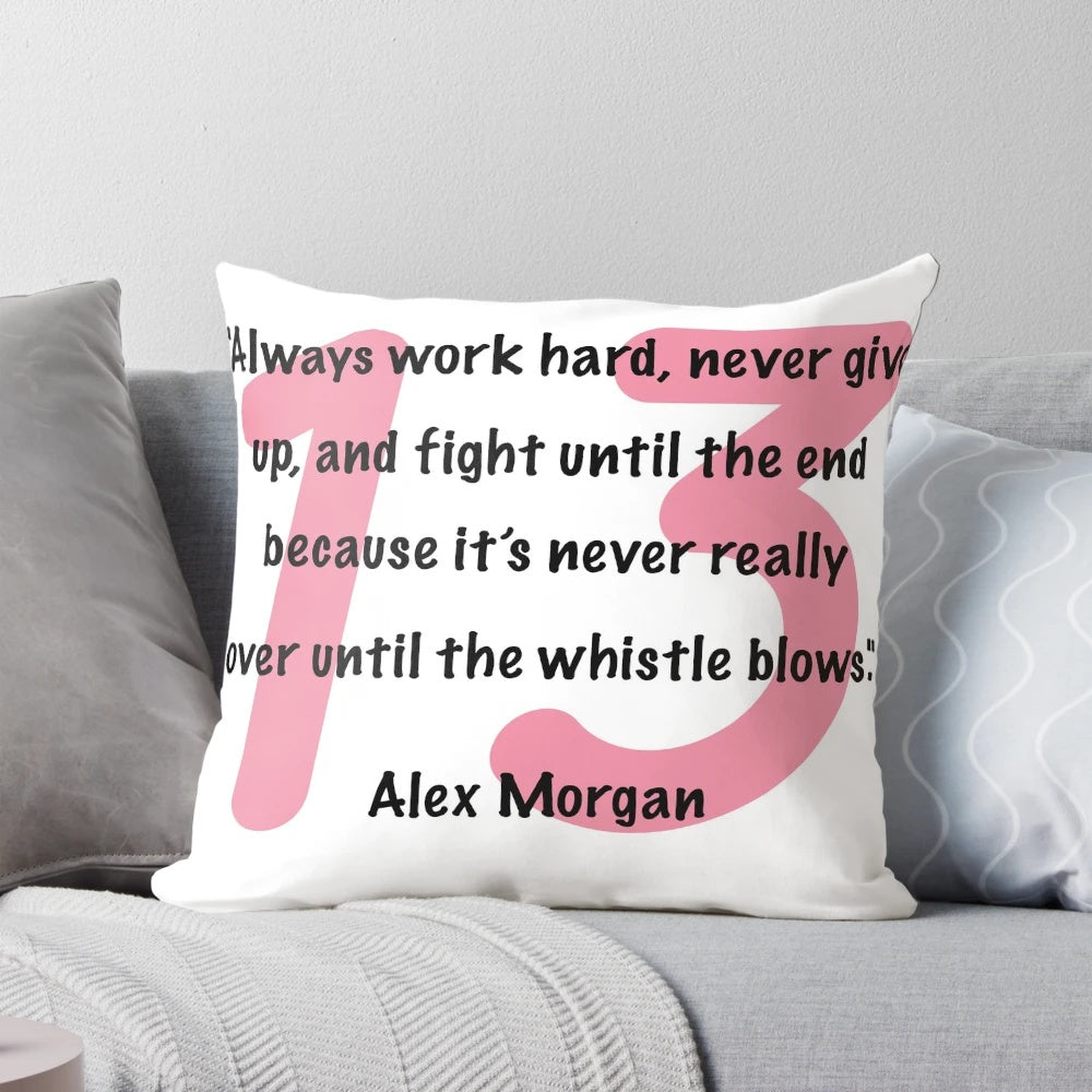 Throw pillow featuring an inspirational quote from soccer player Alex Morgan