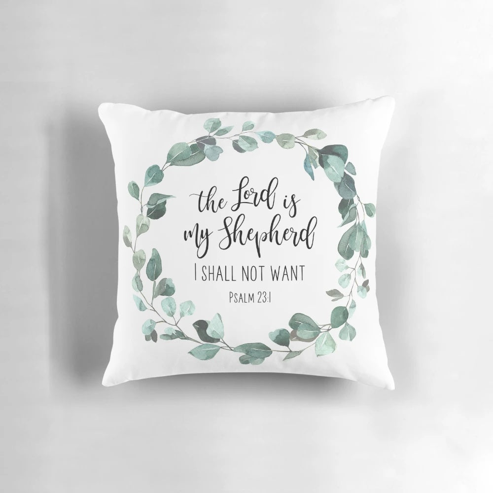 Soft, comfortable decorative pillow with the Bible verse "The Lord is My Shepherd" from Psalm 23 printed on it.