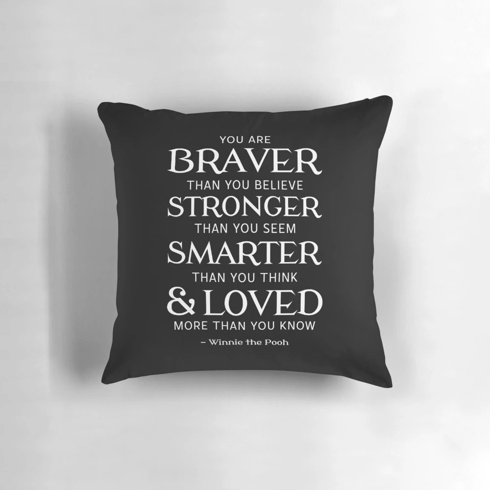 Inspirational "You Are Braver, Stronger, Smarter, & Loved" Winnie the Pooh Quote Pillow featuring a galaxy and star design