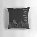 Decorative pillow featuring a motivational quote from the "A Court of Thorns and Roses" fantasy book series.
