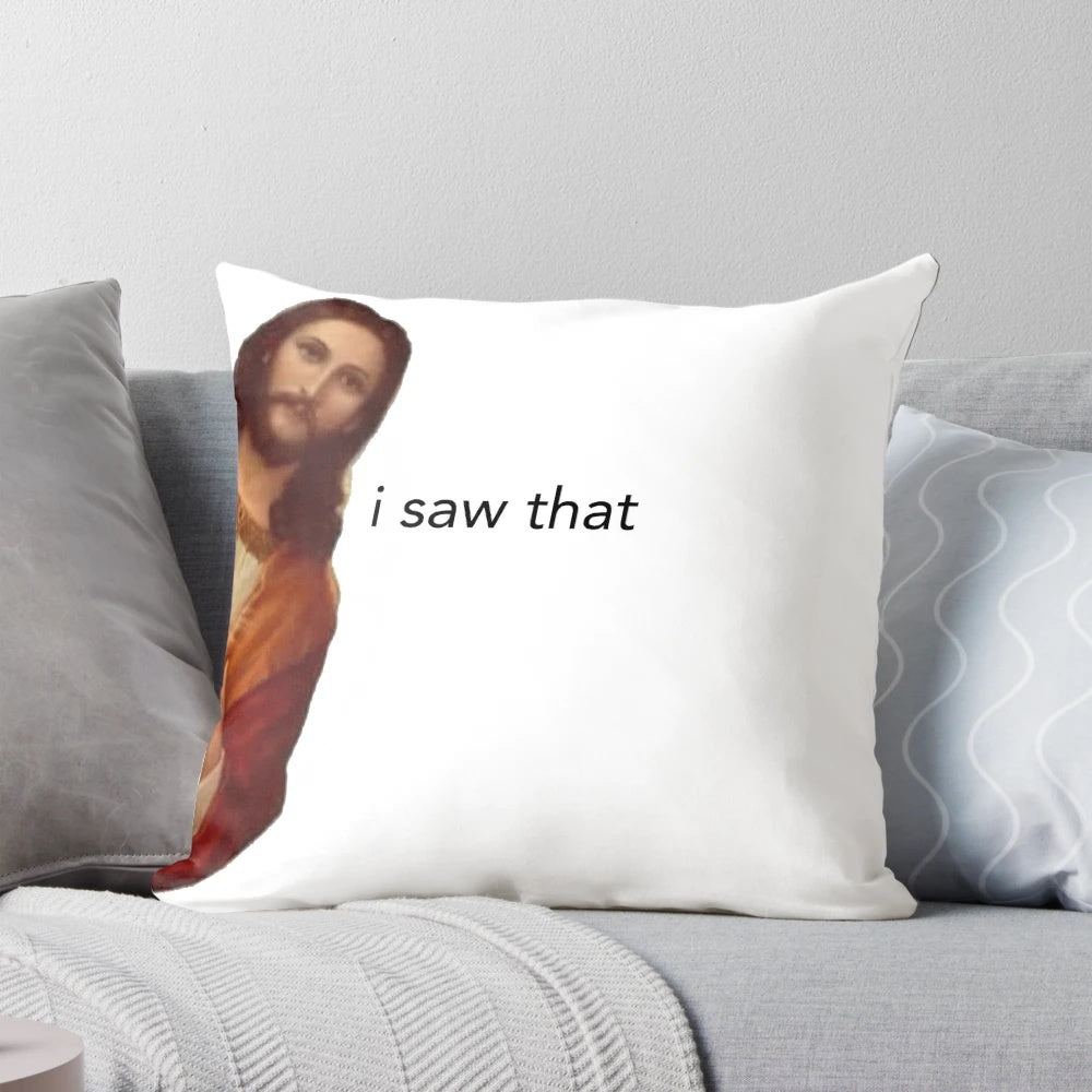 Decorative pillow with the text "I Saw That Jesus"