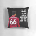 "Alexander Arnold Inspirational Quote Liverpool FC Pillow"