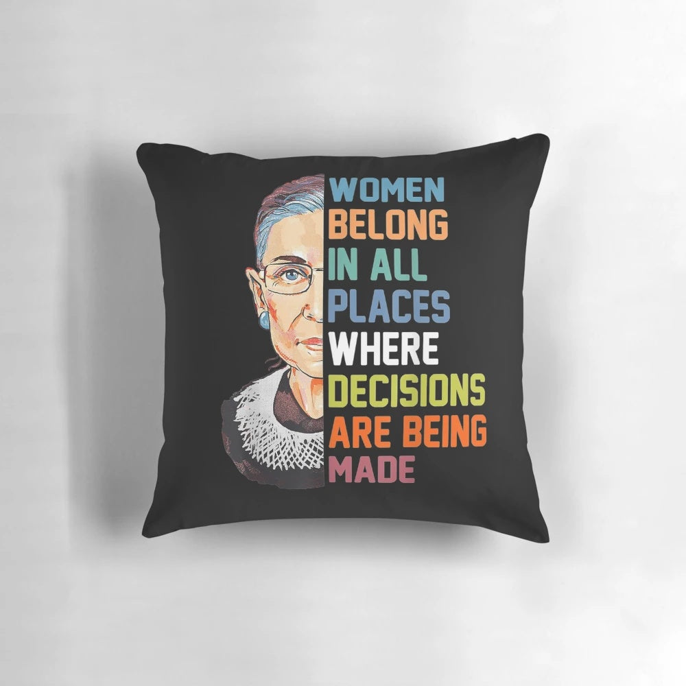Stylish throw pillow featuring a quote from Ruth Bader Ginsburg, the iconic feminist and Supreme Court Justice.