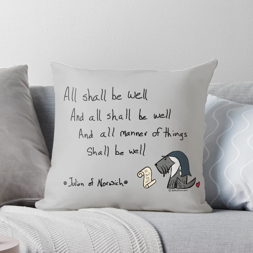 A cozy pillow featuring a cartoon scottish terrier with the inspiring quote "All Shall Be Well" from Julian of Norwich.
