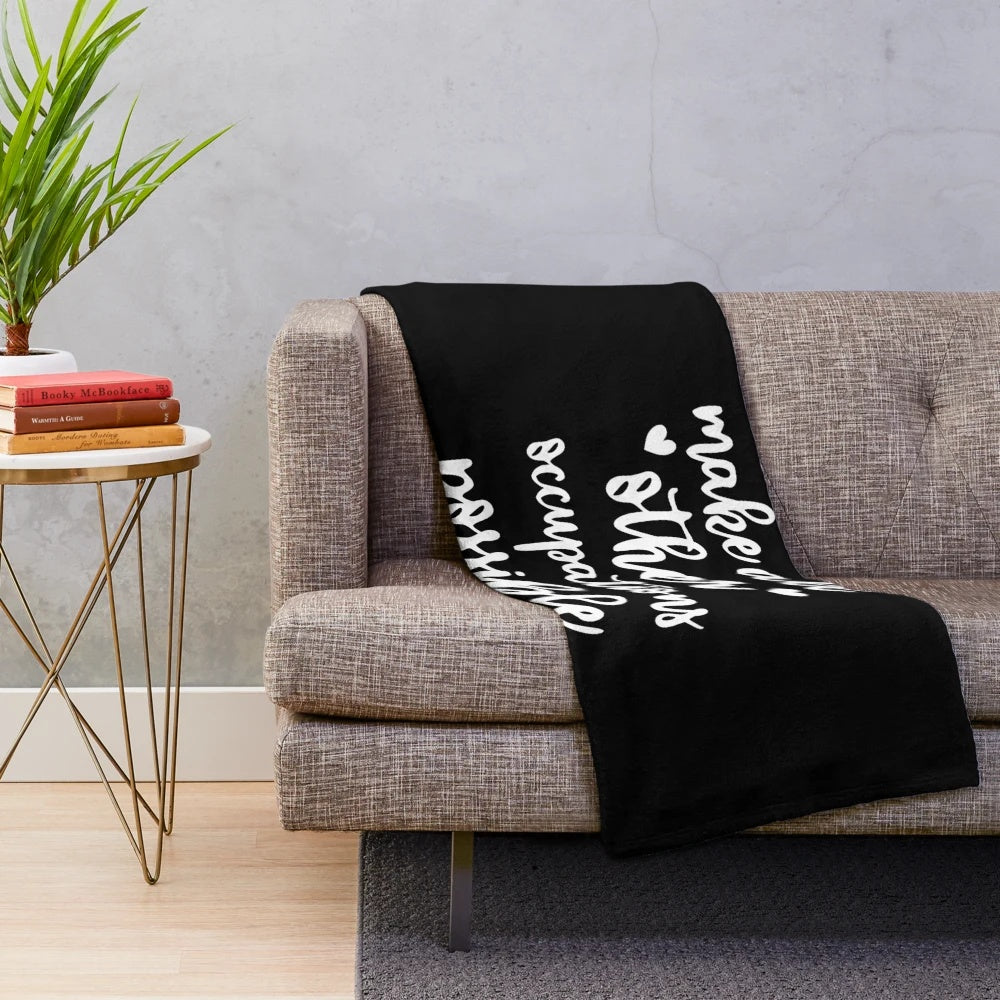 Teachers Make All Other Occupations Possible" Plush Blanket with Inspirational Saying