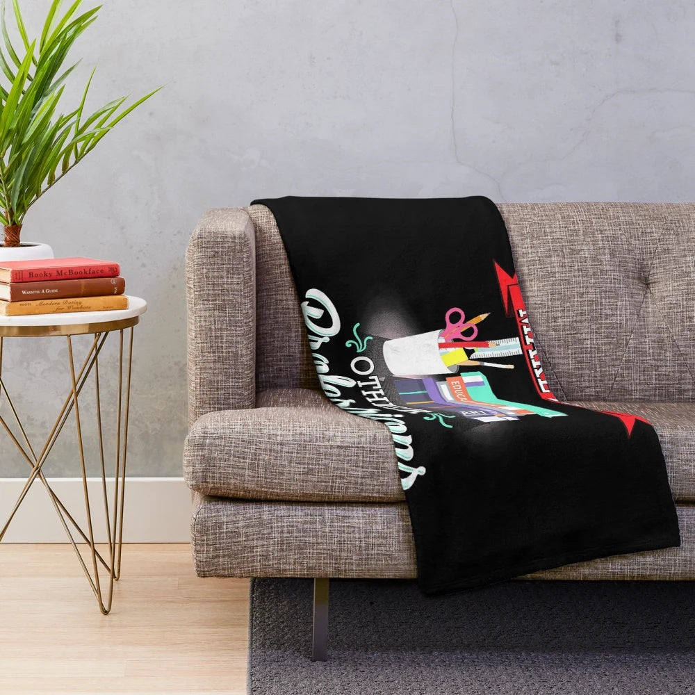 Plush blanket with "Teachers Make All Other Occupations Possible" quote design