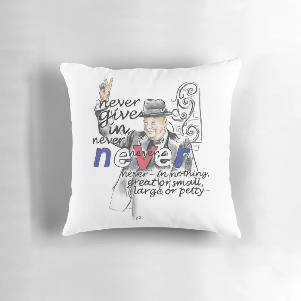A decorative throw pillow featuring an illustration of Winston Churchill with the inspiring quote "Never Give In".