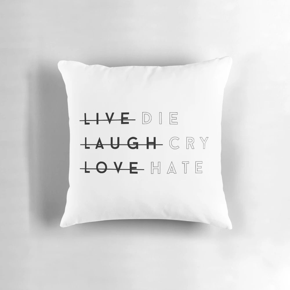 Ironic "Live Laugh Love" decorative throw pillow with sarcastic and pessimistic design