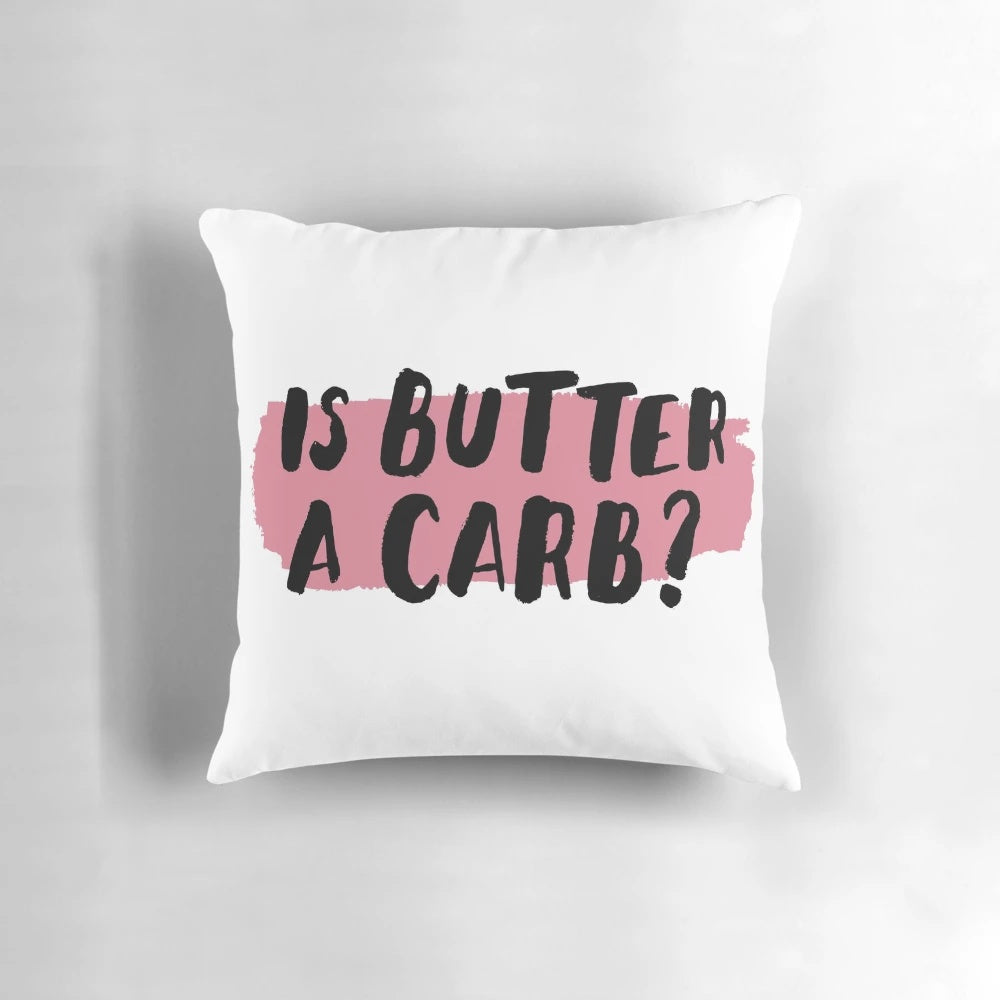 Decorative pillow featuring the iconic 'Is butter a carb?' quote from the film 'Mean Girls