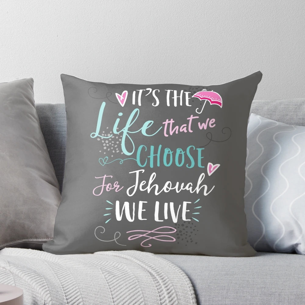 Pillow featuring the text "FOR JEHOVAH WE LIVE" with a design inspired by Jehovah's Witness pioneer life.
