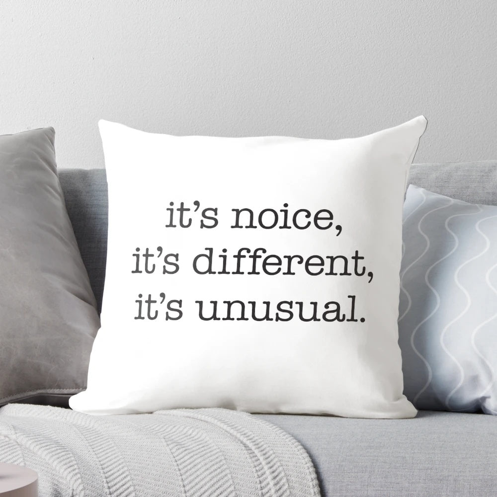 Noice, Different, Unusual" Kath and Kim themed pillow