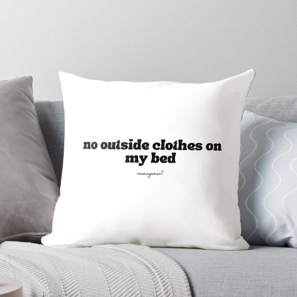 Comfortable pillow to keep outside clothes off your bed