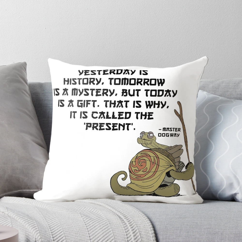 Throw pillow featuring a quote from Master Oogway, the wise tortoise from the Kung Fu Panda animated movie by Dreamworks.