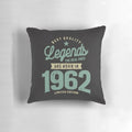 High-quality pillow featuring the text "Legends The Real Ones Are Born In 1962