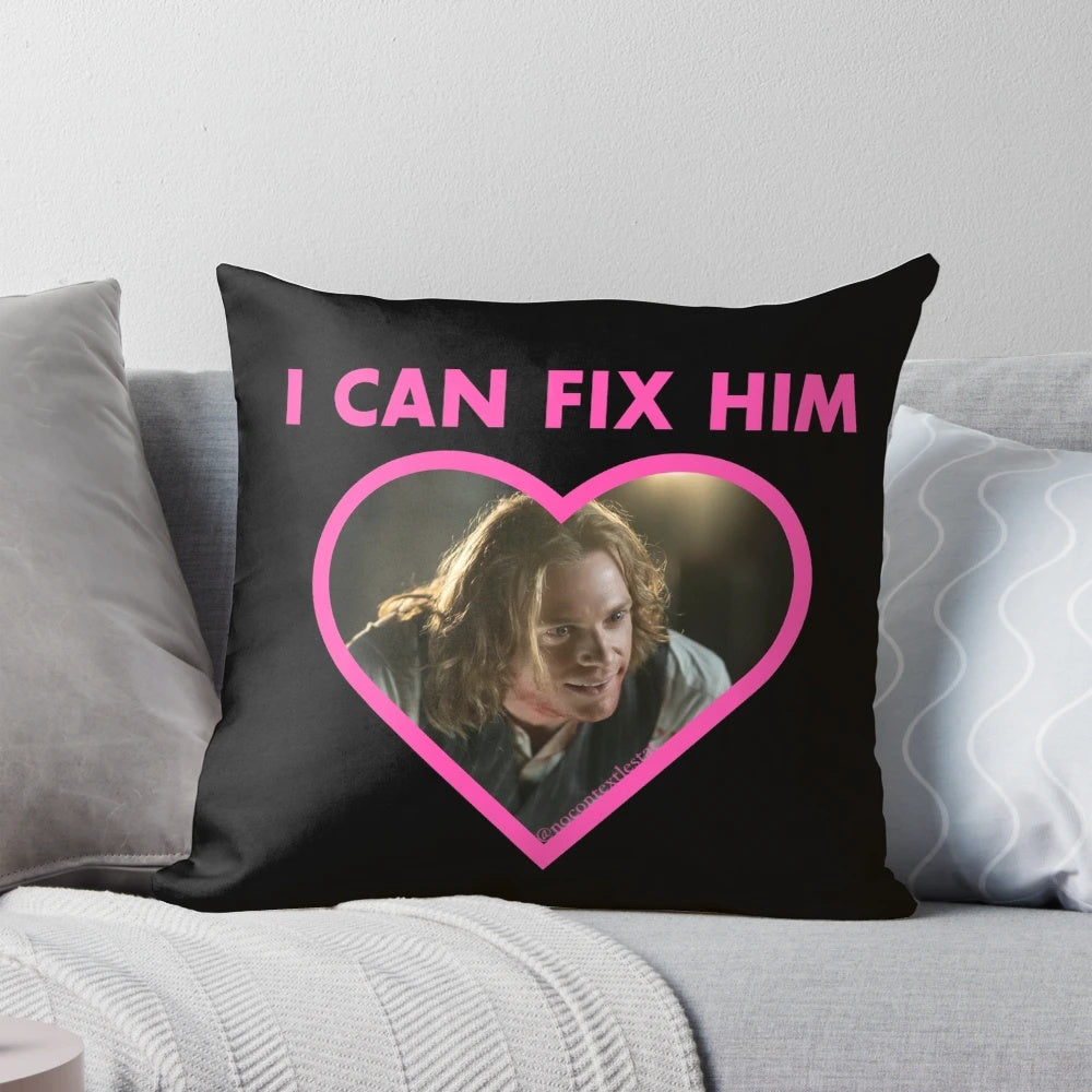 Lestat de Lioncourt "I Can Fix Him" Pillow inspired by the Vampire Chronicles by Anne Rice