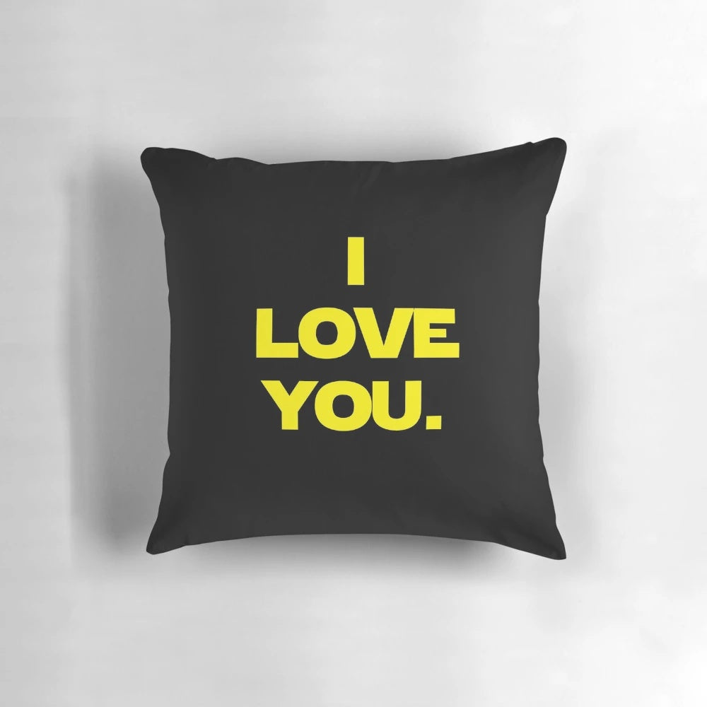 Pillow featuring a loving quote from Star Wars: Empire Strikes Back