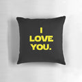 Pillow featuring a loving quote from Star Wars: Empire Strikes Back