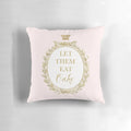 Soft, pink "Let Them Eat Cake" pillow with a vintage, French Rococo-inspired design