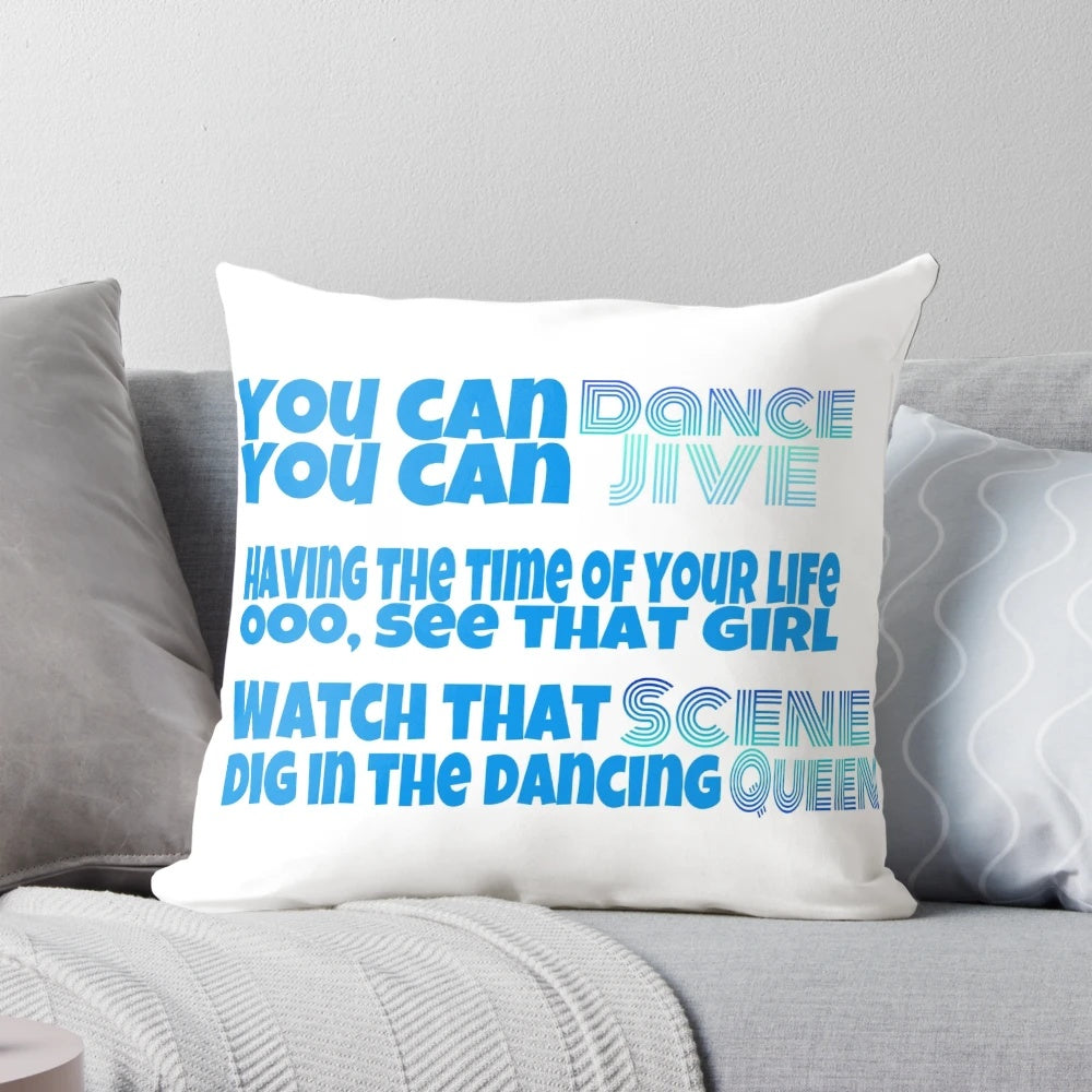 Teal and blue ombre pillow with lyrics from the ABBA song "Dancing Queen"