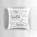 Decorative pillow featuring the lyrics to "The Twelfth of Never" song