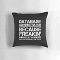 Database Administrator (DBA) Miracle Worker Pillow