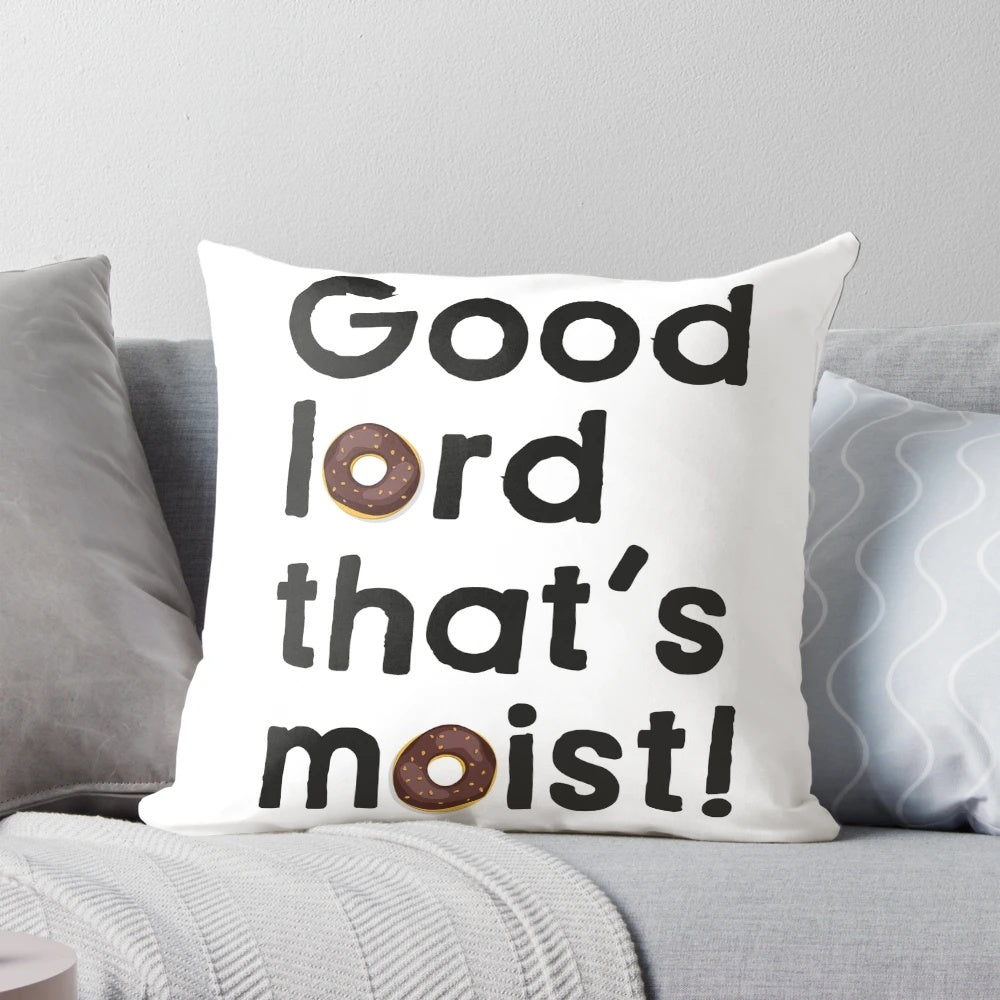 Miranda Hart-themed decorative pillow with "Good Lord That's Moist" quote