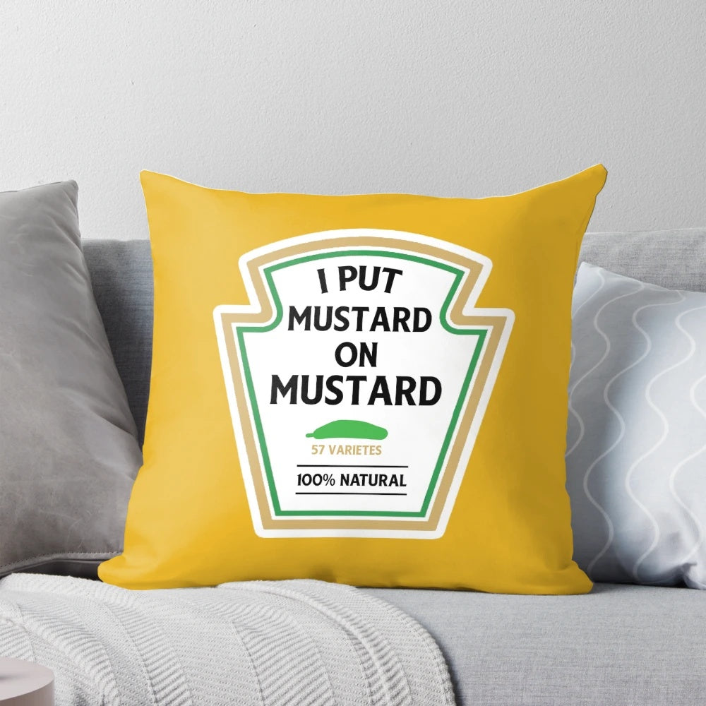 A vibrant yellow pillow with the word "mustard" printed on it, representing the love for this popular condiment.